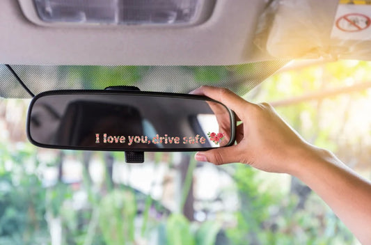 "I love you, drive safe" flower sticker