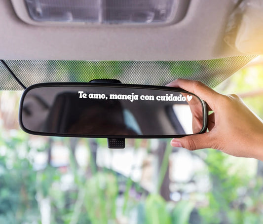 Te Amo Maneja Con Cuidado, Safety Rear mirror sticker