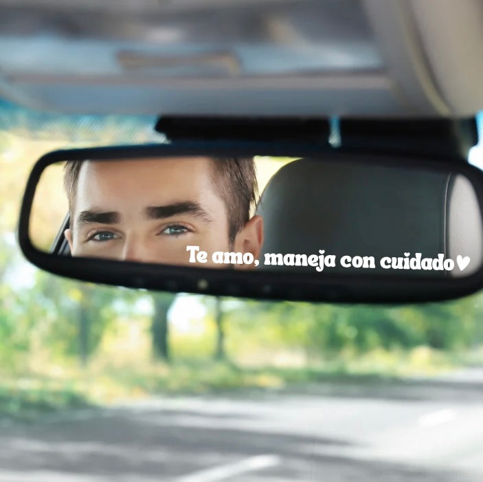 Te Amo Maneja Con Cuidado, Safety Rear mirror sticker