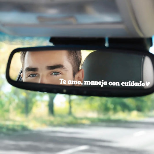 Te Amo Maneja Con Cuidado, Safety Rear mirror sticker